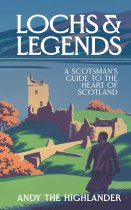 Lochs & Legends: Scotsman's Guide to Scotland (Aug)