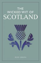 Wicked Wit of Scotland, The (Jun)