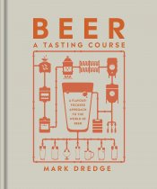 Beer: A Tasting Course (Jul)