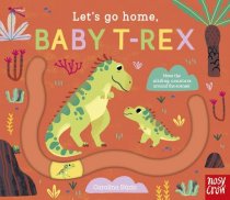 Let's Go Home, Baby T Rex (Aug)