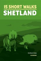 15 Short Walks Shetland Islands