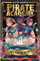 Pirate Academy: 1 New Kid on Deck