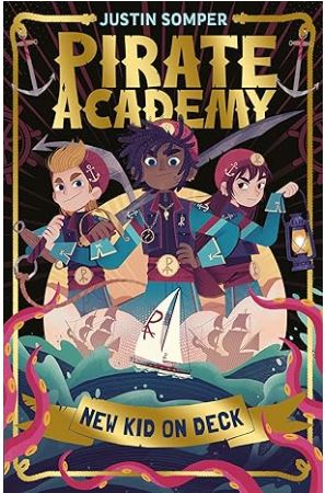 Pirate Academy: 1 New Kid on Deck