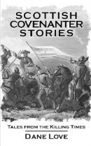 Scottish Covenanter Stories (Aug)