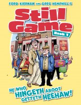 Still Game: He Who Hingeth Aboot Getteth Heehaw! (Sep)