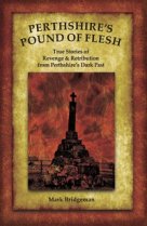 Perthshire's Pound of Flesh (Oct)