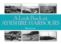 Look Back at Ayrshire Harbours, A (Sep)