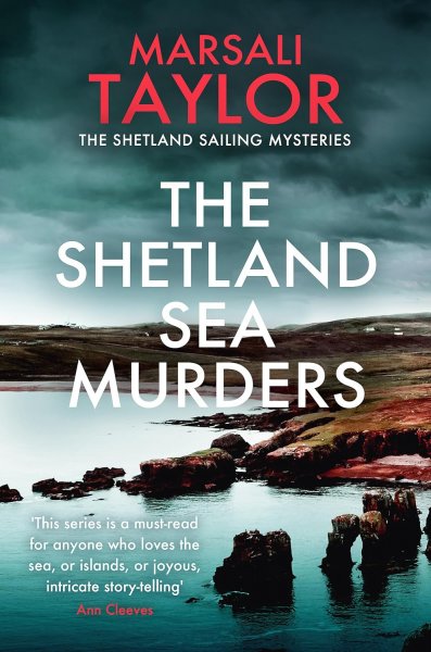 Shetland Sailing Mysteries 9: Shetland Sea Murders, The