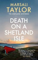 Shetland Sailing Mysteries 7: Death on a Shetland Isle