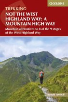 Not the West Highland Way: A Mountain Highway (Jan)