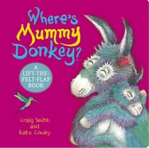 Where's Mummy Donkey Lift the Flap Board Book (Feb)