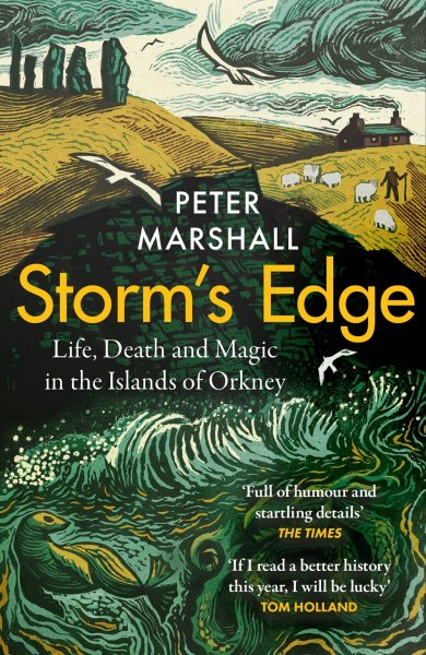 Storm's Edge: Life, Death & Magic in Orkney (Apr)