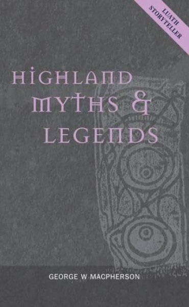 Highland Myths & Legends