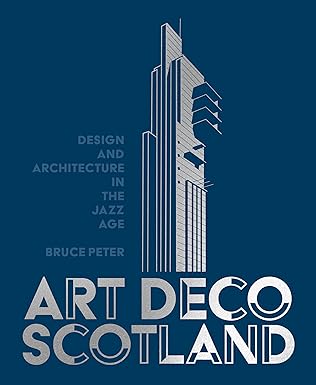 Art Deco Scotland (Mar)