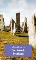 Wee Guide To Prehistoric Scotland