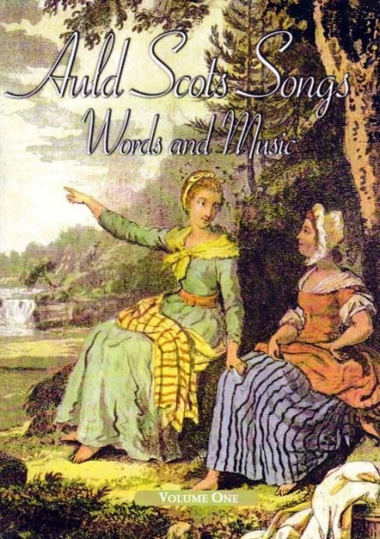 Auld Scots Songs With Music Vol 1