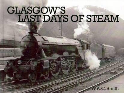 Glasgow's Last Days of Steam