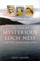 The Guide To Mysterious Loch Ness and the Inverness Area