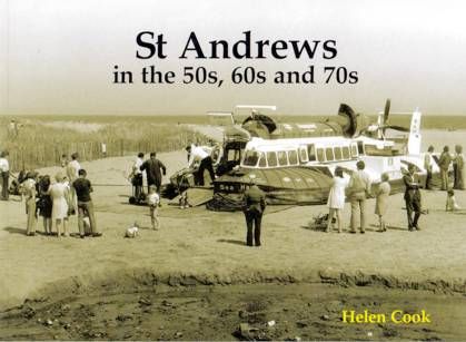 St Andrews in The 50's, 60's and 70's