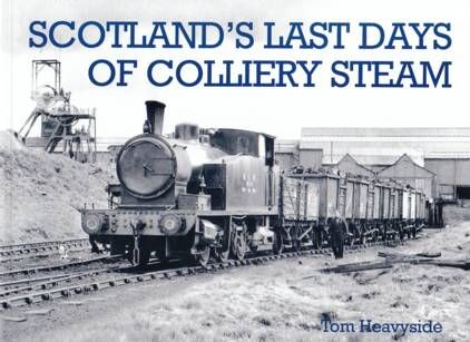 Scotland's Last Days of Colliery Steam