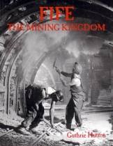 Fife : The Mining Kingdom