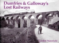 Dumfries & Galloway's Lost Railways