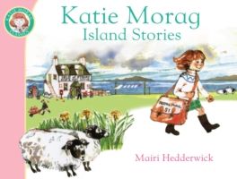 Katie Morag Island Stories