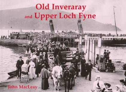 Old Inveraray and Upper Loch Fyne