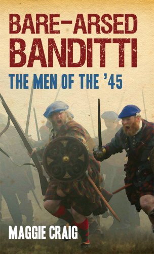 Bare-Arsed Banditti The Men of the '45