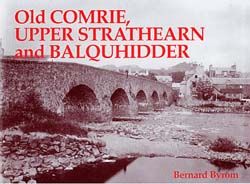 Old Comrie Upper Strathearn and Balquhidder