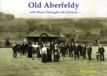 Old Aberfeldy with Weem, Fortingall and Glenlyon