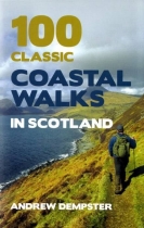 100 Classic Coastal Walks in Scotland (Mainstream)