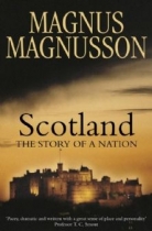 Scotland, The Story of a Nation: Magnusson (Collins)