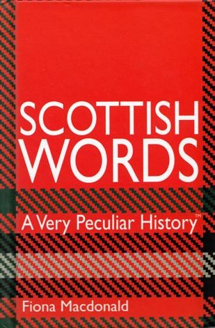 Scottish Words: A Very Peculiar History