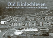 Old Kinlochleven & Highland Aluminium Industry