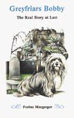 Greyfriars Bobby: Real Story At Last