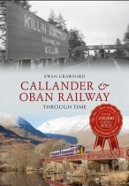 Callander & Oban Railway Through Time