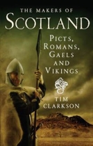 Makers of Scotland: Picts, Romans, Gaels & Vikings