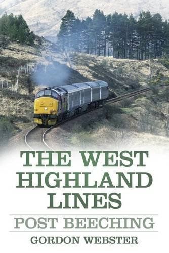 West Highland Lines - Post Beeching