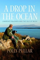 Drop In the Ocean - Story of Isle of Muck